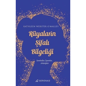 Rüyaların Şifalı Bilgeliği