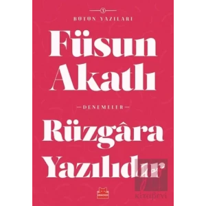 Rüzgara Yazılıdır