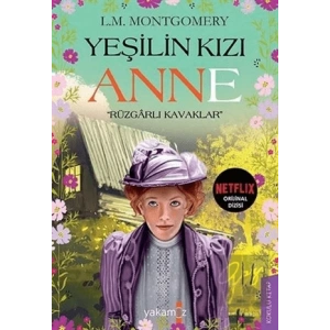 Rüzgarlı Kavaklar - Yeşilin Kızı Anne