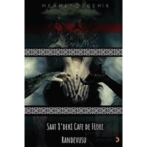 Saat 8’deki Cafe De Flore Randevusu