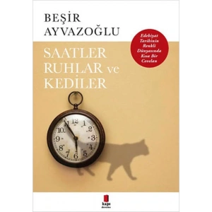 Saatler, Ruhlar ve Kediler