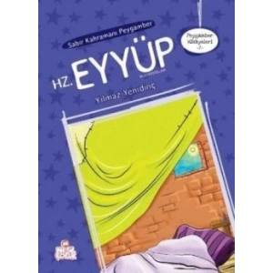 Sabır Kahramanı Peygamber Hz. Eyüp Aleyhisselam