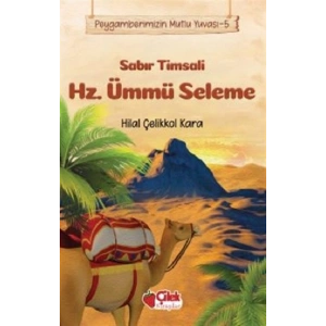 Sabır Timsali Hz. Ümmü Seleme - Peygamberimizin Mutlu Yuvası 5
