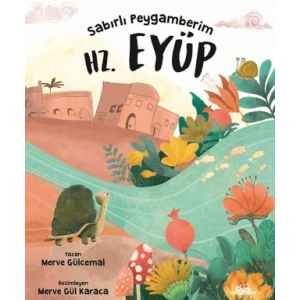 Sabırlı Peygamberim Hz. Eyüp