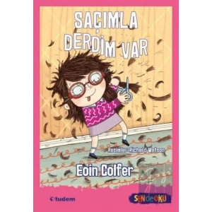 Saçımla Derdim Var