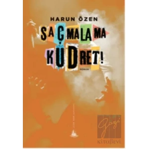 Saçmalama Kudret