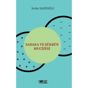 Sadaka ve Şükrün Mucizesi
