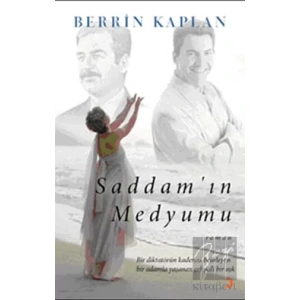 Saddam’ın Medyumu