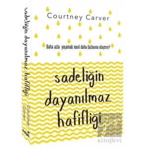 Sadeliğin Dayanılmaz Hafifliği