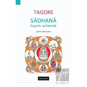 Sadhana - Hayatı Anlamak