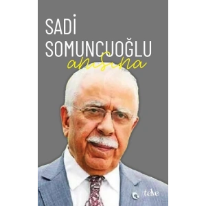 Sadi Somuncuoğlu Anısına