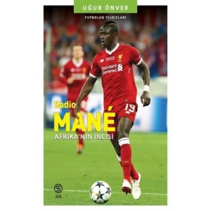 Sadio Mane Afrika’nın İncisi