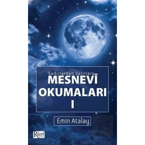 Sadırlardan Satırlara Mesnevi Okumaları -1