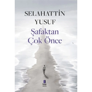 Şafaktan Çok Önce