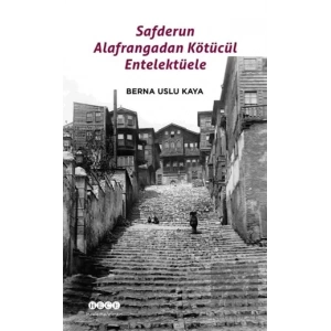 Safderun Alafrangadan Kötücül Entelektüele