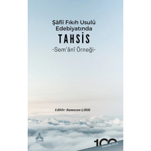 Şafii Fıkıh Usulü Edebiyatında Tahsis Semani Örneği