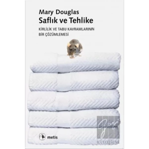Saflık ve Tehlike