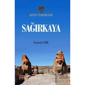 Sağırkaya ( Hitit Öyküleri )