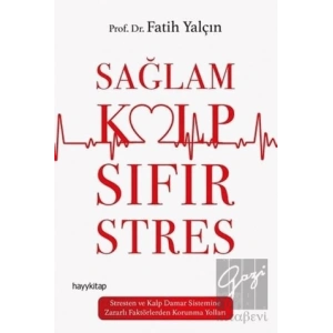 Sağlam Kalp Sıfır Stres