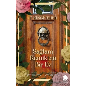 Sağlam Kemikten Bir Ev