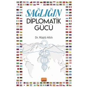 Sağlığın Diplomatik Gücü
