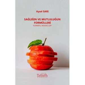 Sağlığın ve Mutluluğun Formülleri