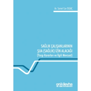 Sağlık Çalışanlarının Şua (Sağlık) İzin Alacağı