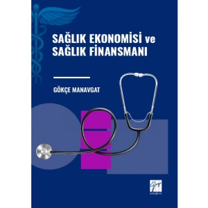 Sağlık Ekonomisi ve Sağlık Finansmanı
