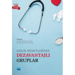 Sağlık Hizmetlerinde Dezavantajlı Gruplar
