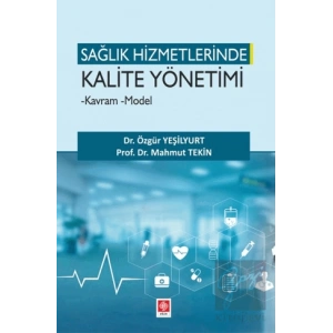 Sağlık Hizmetlerinde Kalite Yönetimi