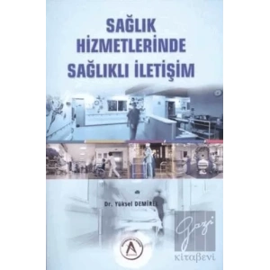 Sağlık Hizmetlerinde Sağlıklı İletişim