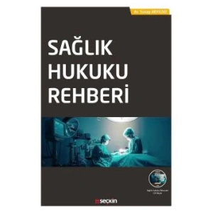 Sağlık Hukuku Rehberi