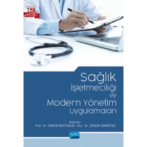 Sağlık İşletmeciliği ve Modern Yönetim Uygulamaları