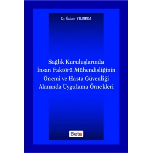 Sağlık Kuruluşlarında İnsan Faktörü Mühendisliğini