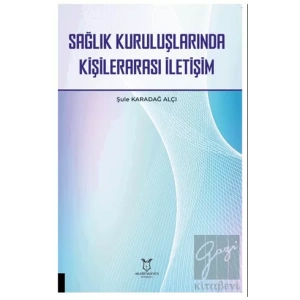 Sağlık Kuruluşlarında Kişilerarası İletişim