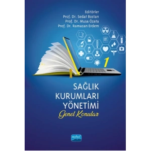SAĞLIK KURUMLARI YÖNETİMİ - 1 (Genel Konular)