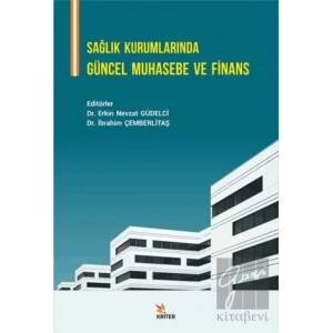 Sağlık Kurumlarında Güncel Muhasebe ve Finans