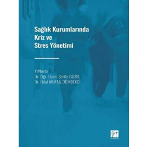 Sağlık Kurumlarında Kriz ve Stres Yönetimi