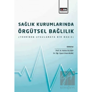 Sağlık Kurumlarında Örgütsel Bağlılık