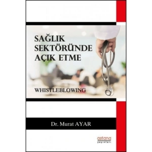 Sağlık Sektöründe Açık Etme