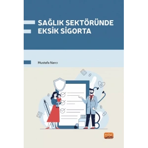 Sağlık Sektöründe Eksik Sigorta