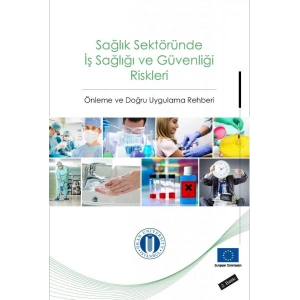 Sağlık Sektöründe İş Sağlığı Ve Güvenliği Riskleri