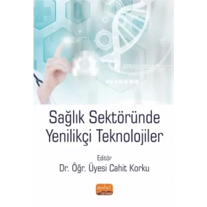 Sağlık Sektöründe Yenilikçi Teknolojiler