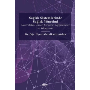 Sağlık Sistemlerinde Sağlık Yönetimi