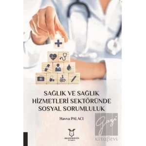 Sağlık ve Sağlık Hizmetleri Sektöründe Sosyal Sorumluluk