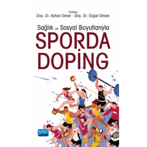 Sağlık ve Sosyal Boyutlarıyla Sporda Doping