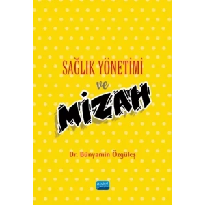 Sağlık Yönetimi ve Mizah
