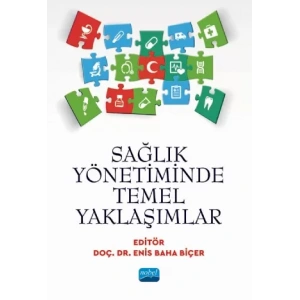 Sağlık Yönetiminde Temel Yaklaşımlar