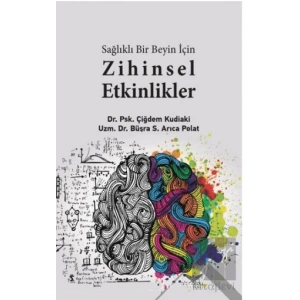 Sağlıklı Bir Beyin İçin  Zihinsel Etkilikler