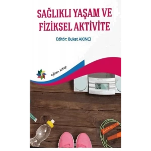 Sağlıklı Yaşam ve Fiziksel Aktivite